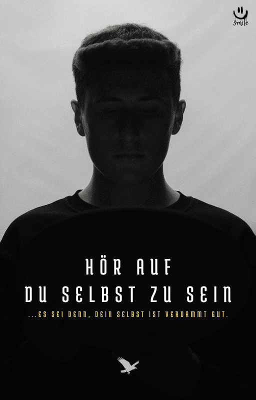 Leseprobe - Hör auf du selbst zu sein